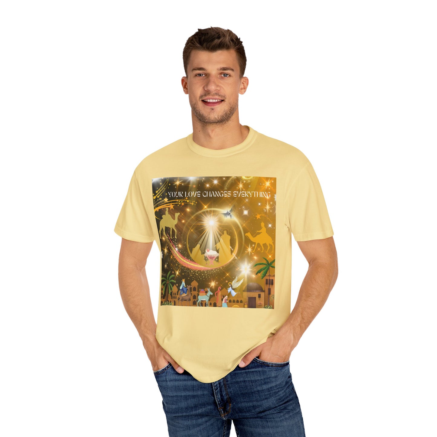 Your Love Changes Everything Unisex Garment-Dyed T-shirt