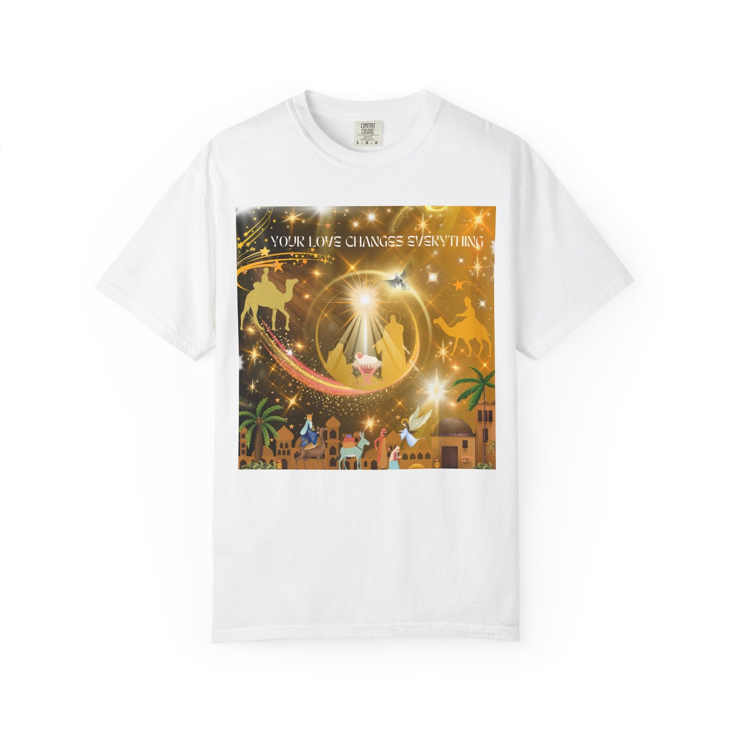 Your Love Changes Everything Unisex Garment-Dyed T-shirt