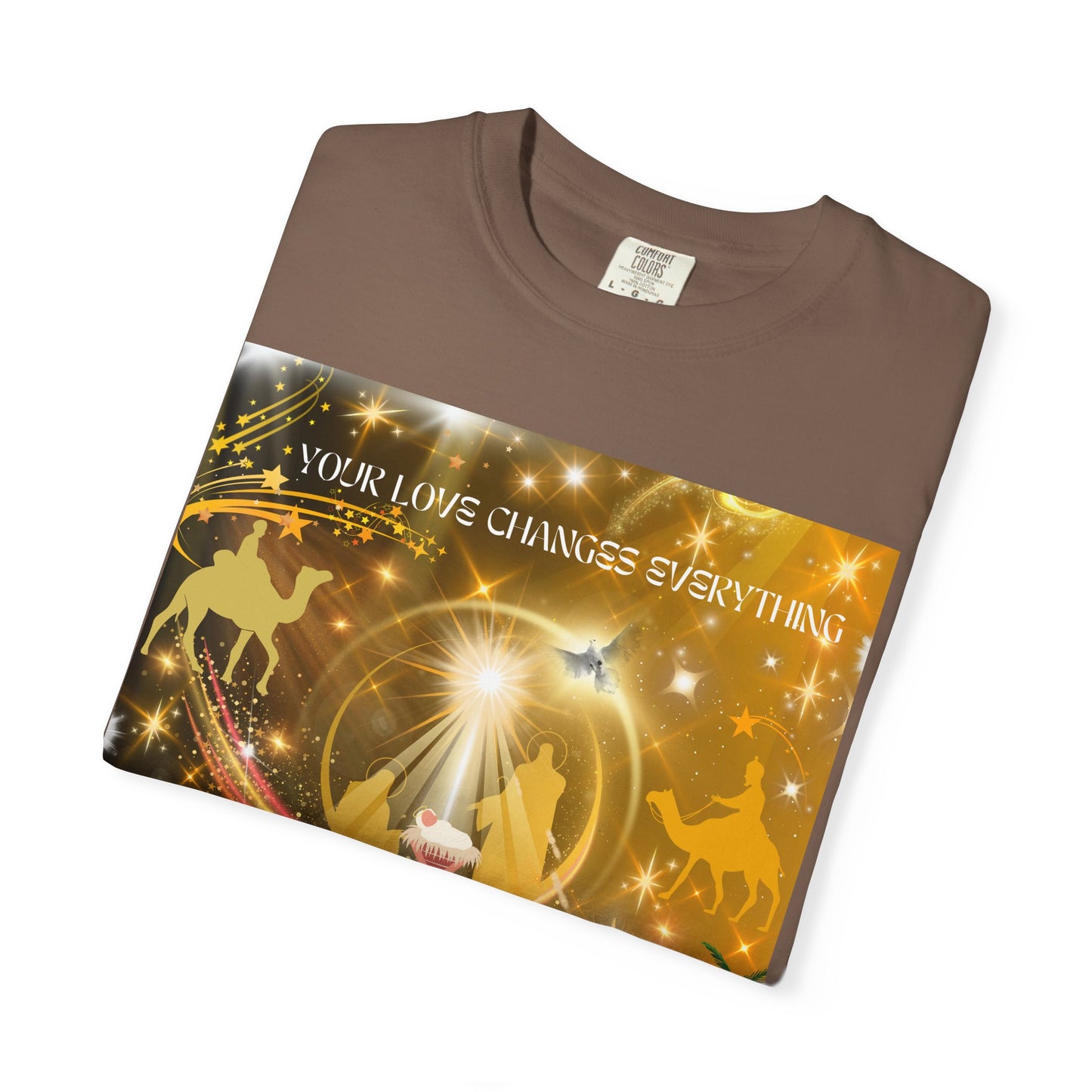 Your Love Changes Everything Unisex Garment-Dyed T-shirt