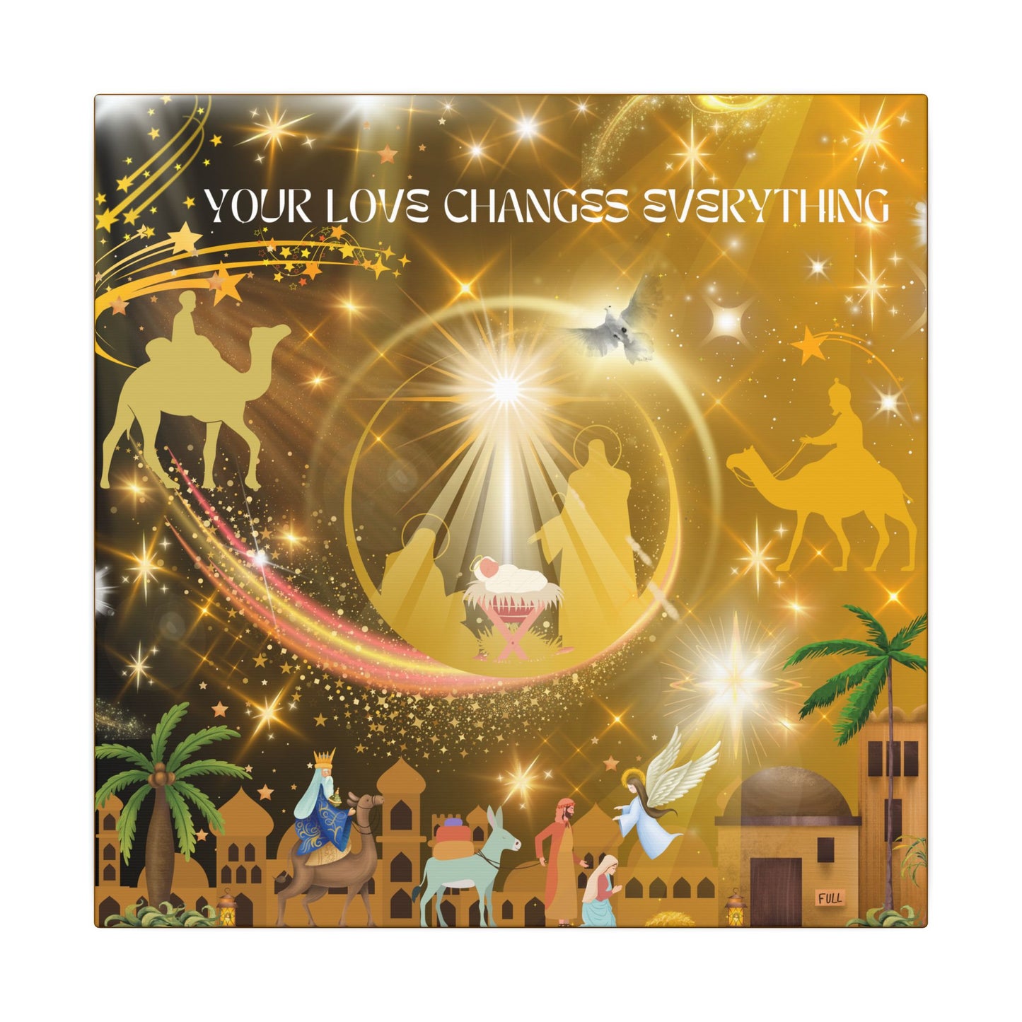 Your Love Changes Everything - Inspirational Decor, Home Wall Art, Faith-Based Gift, Christmas Art, Canvas Wall Art