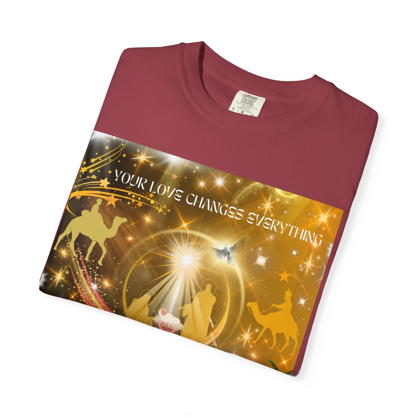 Your Love Changes Everything Unisex Garment-Dyed T-shirt