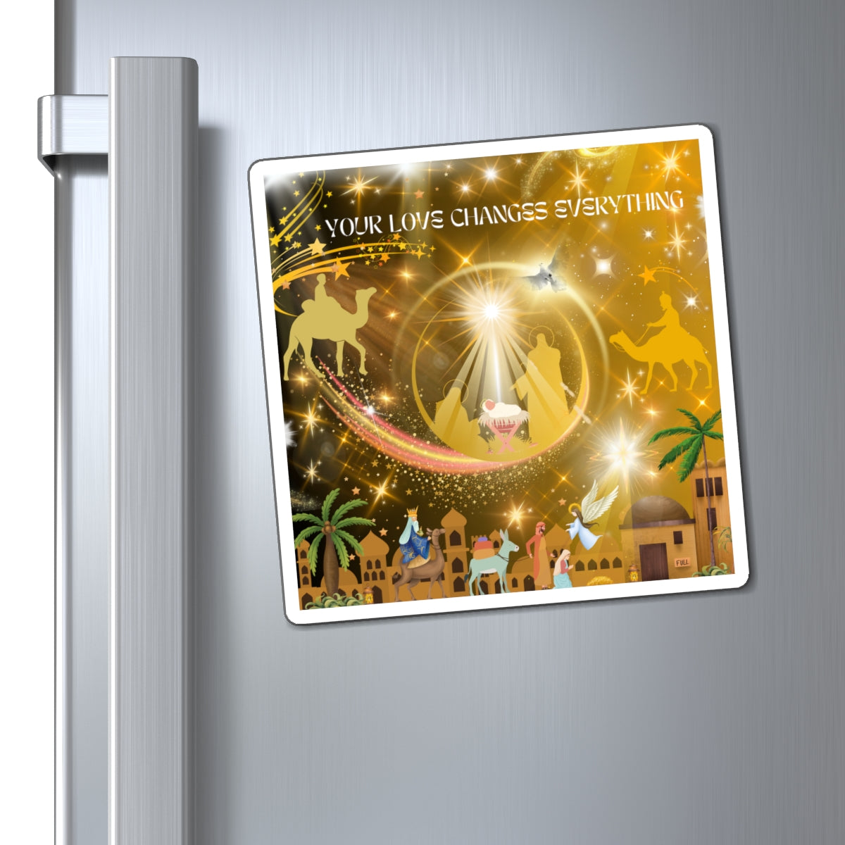 Your Love Changes Everything Magnets