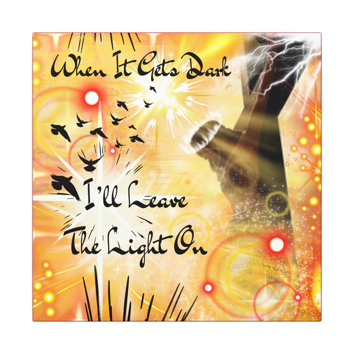 Leave The Light On - Inspirational Wall Art, Motivational Home Decor, Canvas Print, Uplifting Gift, Modern Artwork, Affirmation Piece, Unique Decoration