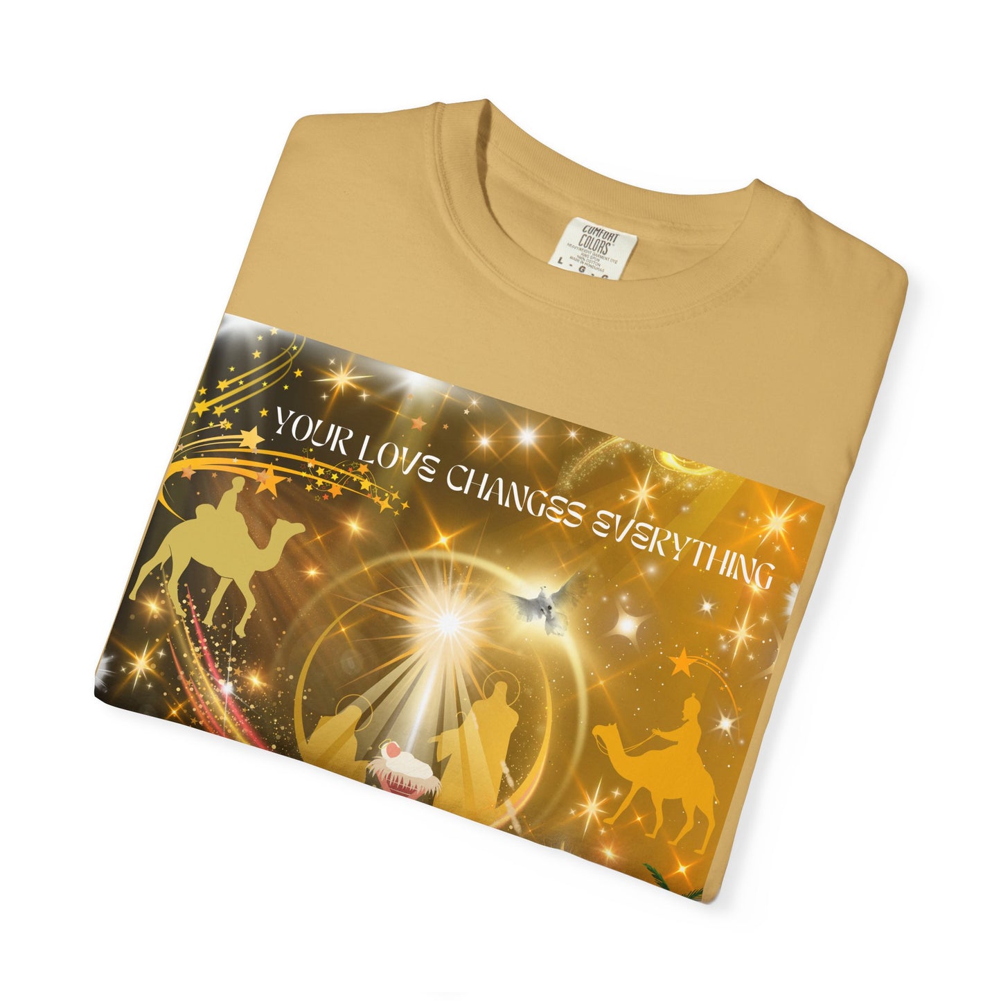 Your Love Changes Everything Unisex Garment-Dyed T-shirt