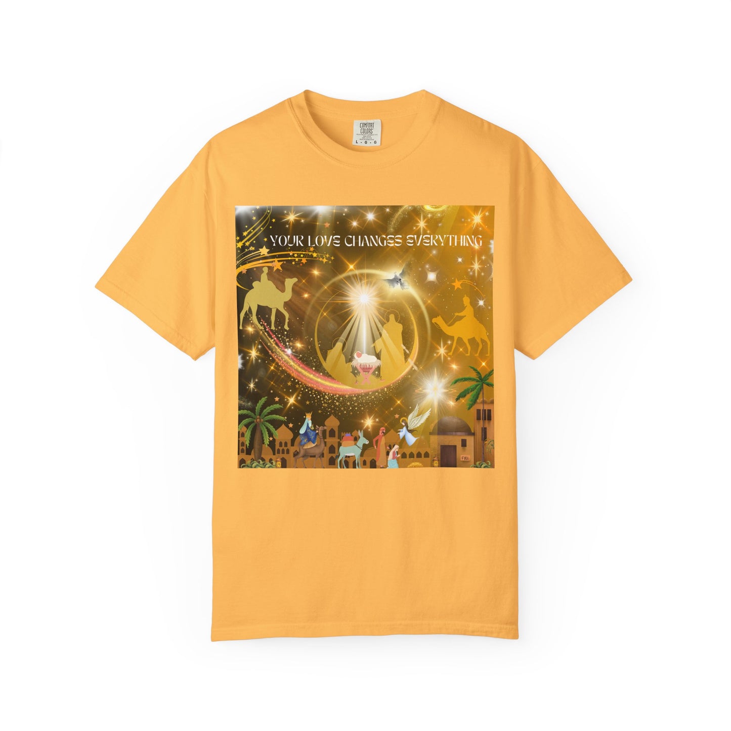 Your Love Changes Everything Unisex Garment-Dyed T-shirt