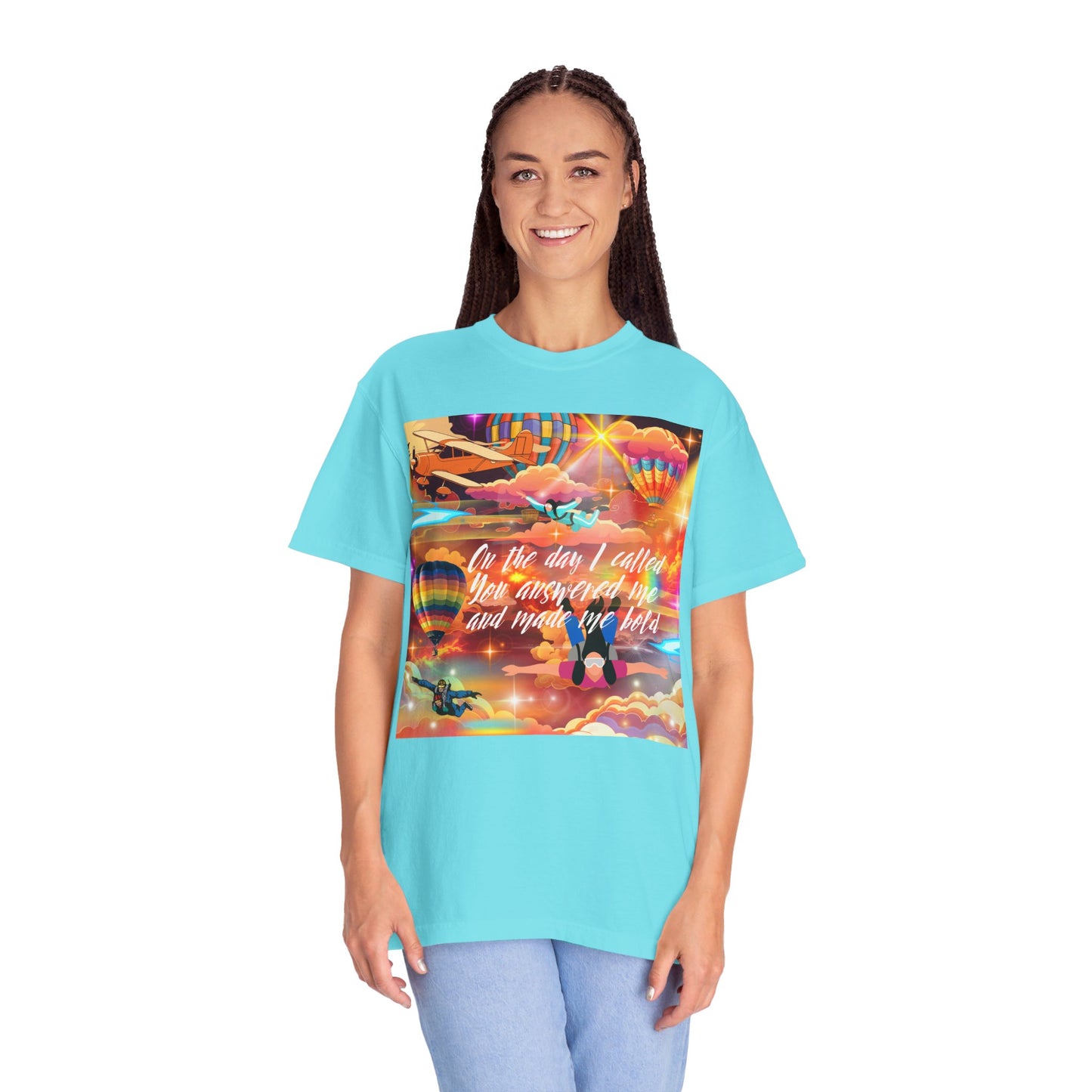 You Answered Me Unisex Garment-Dyed T-shirt