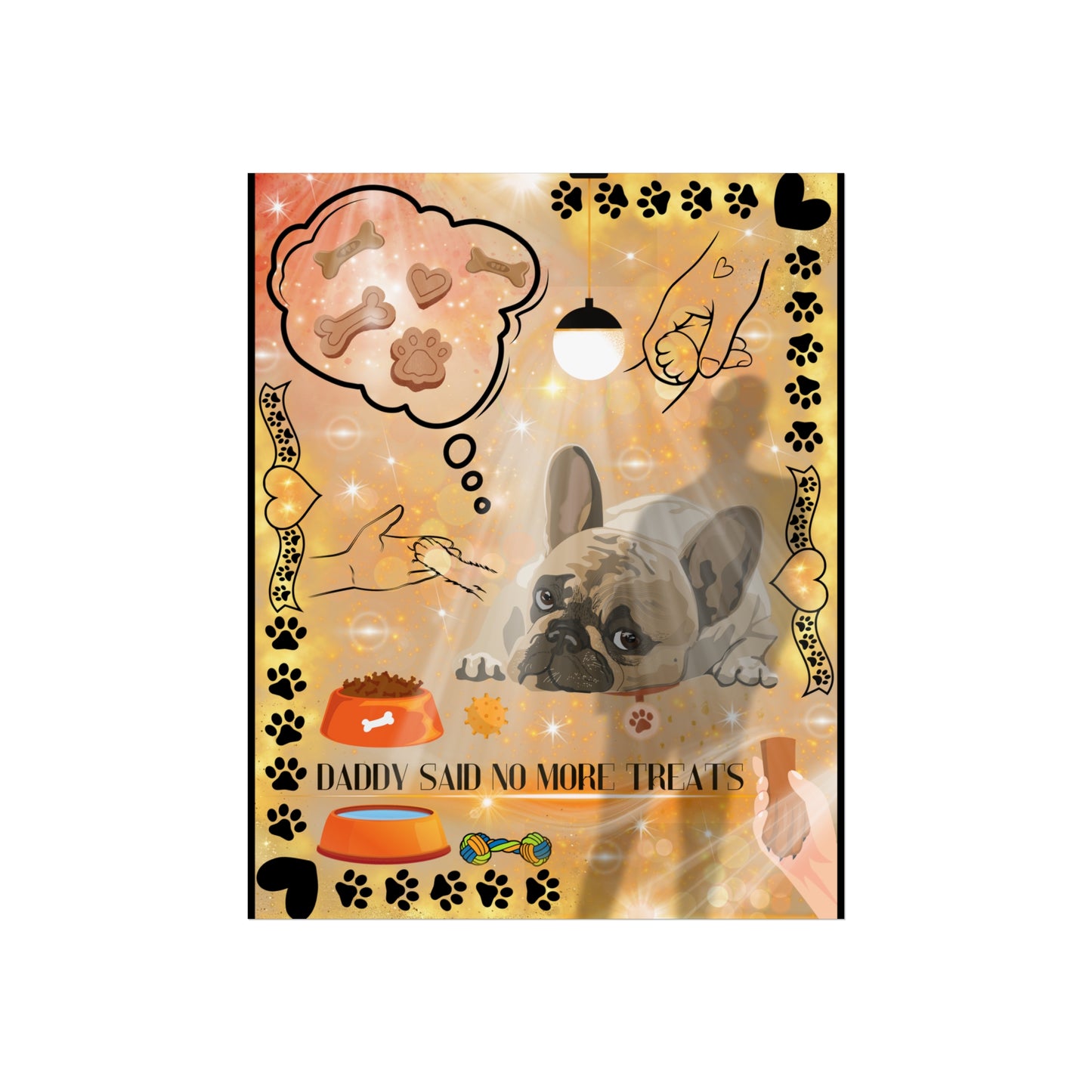 Daddy Said No More Treats Fine Art Poster