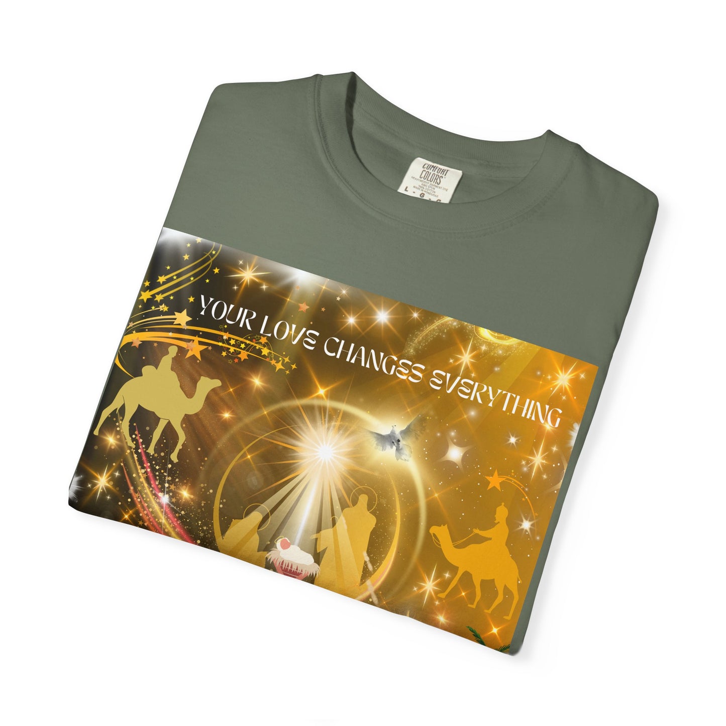 Your Love Changes Everything Unisex Garment-Dyed T-shirt