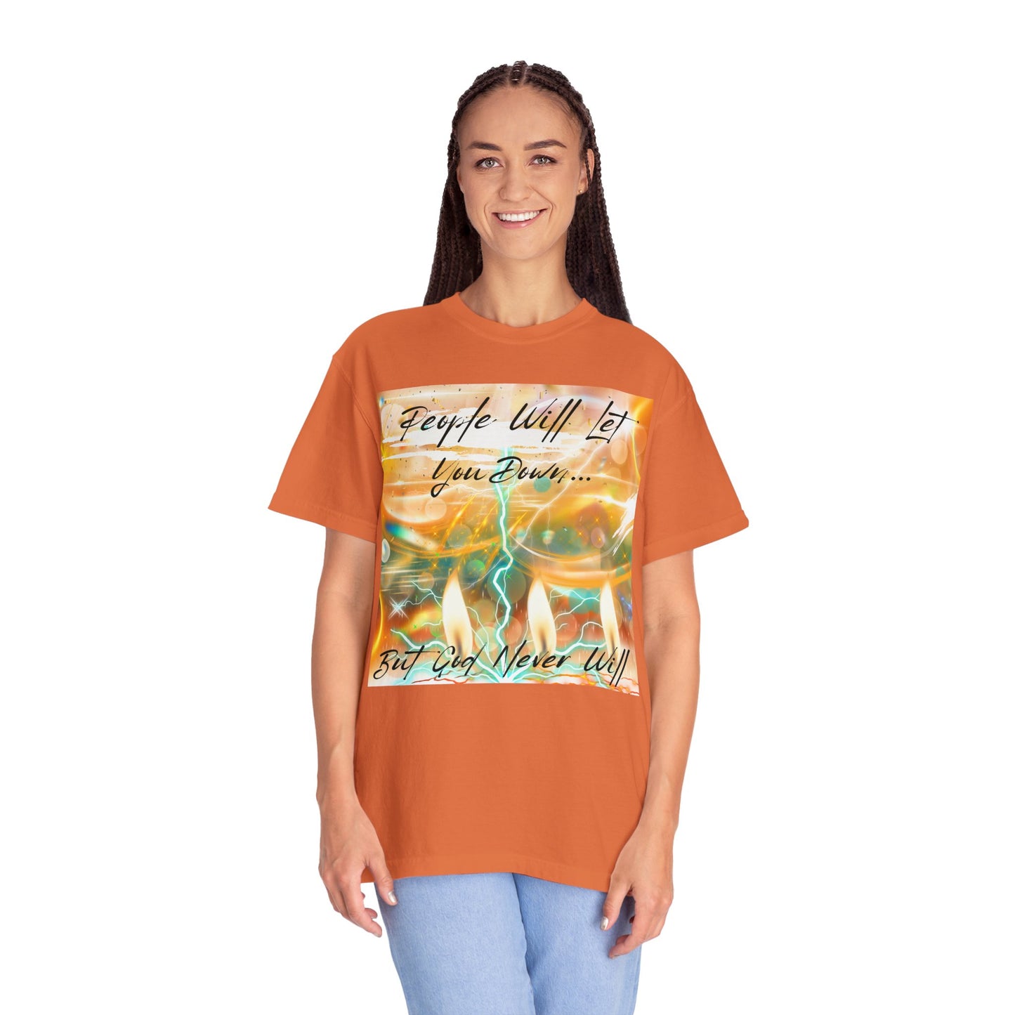 But God Never Will Unisex Garment-Dyed T-shirt