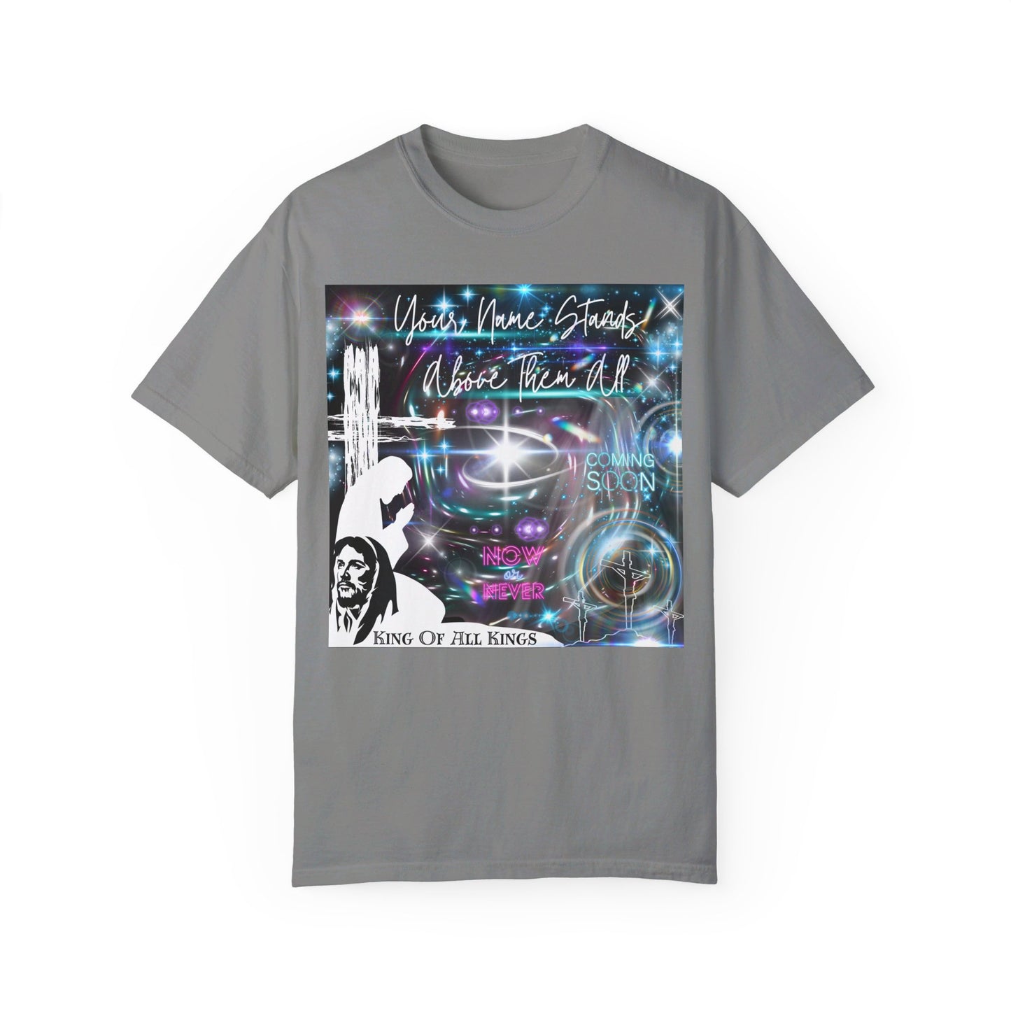 King Of All Kings Unisex Garment-Dyed T-shirt