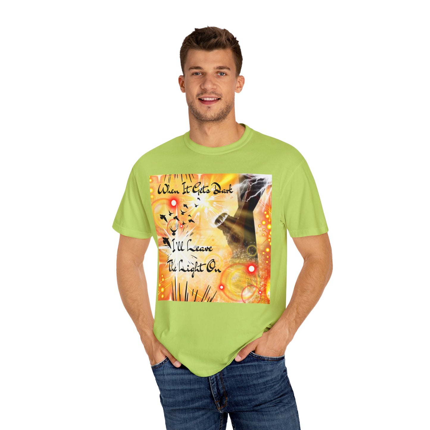 Leave The Light On Unisex Garment-Dyed T-shirt