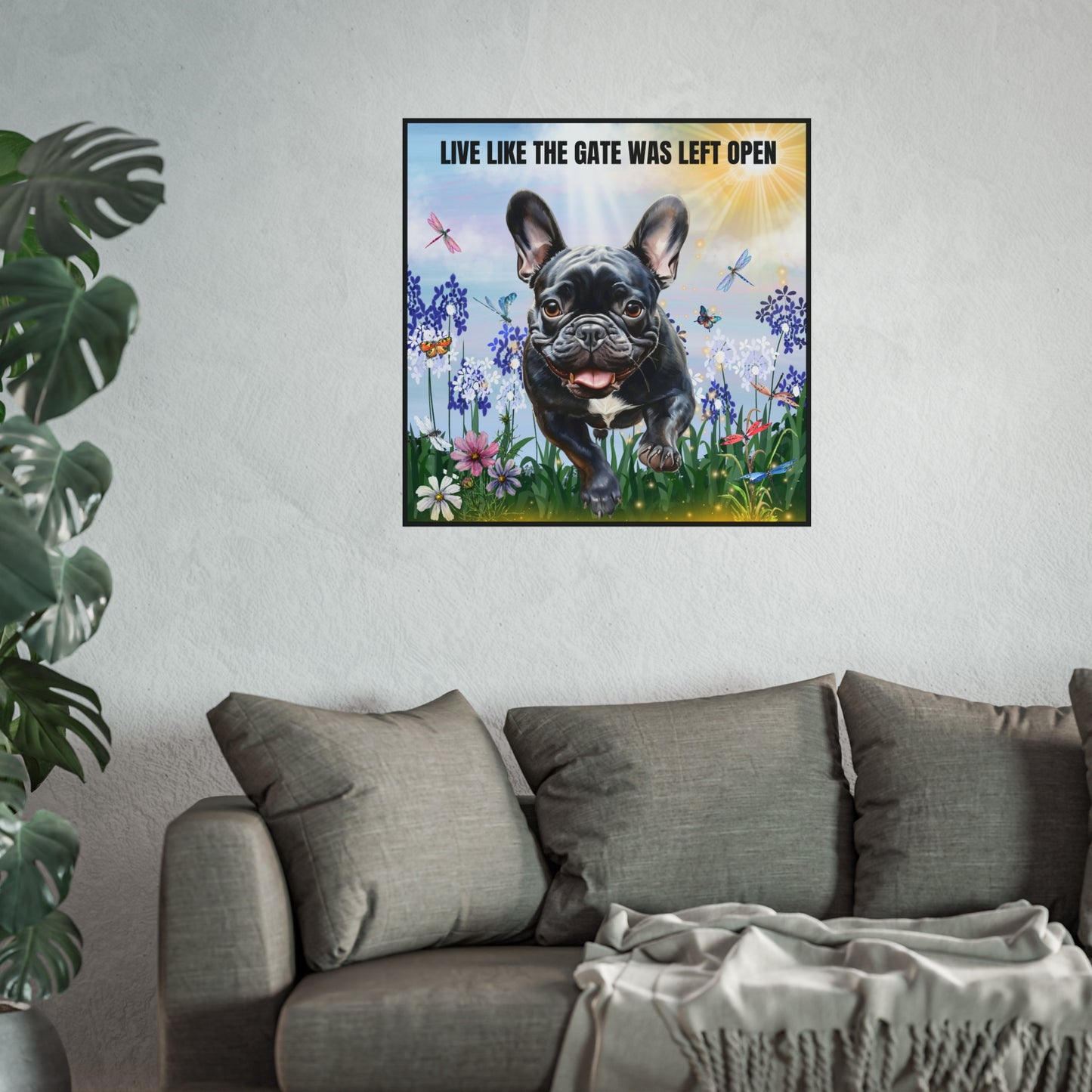 Live Like The Gate Was Left Open Fine Art Posters