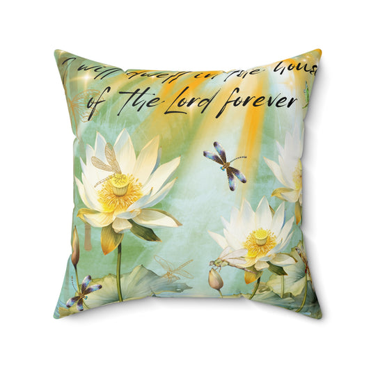 I Will Dwell Spun Polyester Square Pillow