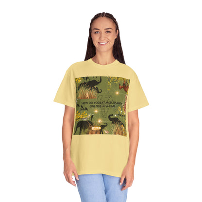 How Do You Eat An Elephant One Bite At A Time Unisex Garment-Dyed T-shirt