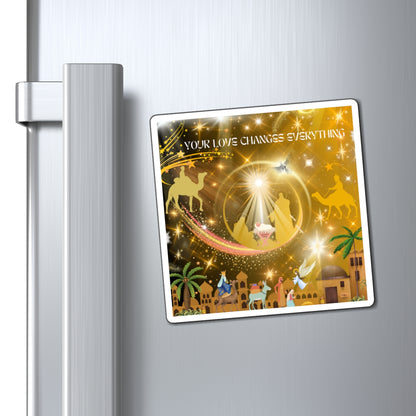 Your Love Changes Everything Magnets