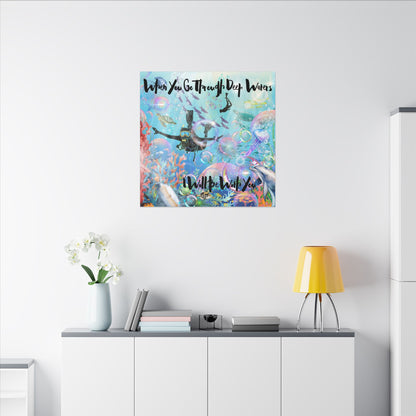I Will Be With You - Inspirational Canvas Art, Ocean Theme, Deep Waters Quote, Home Decor, Gift for Divers, Motivational Wall Art, Nautical Decor