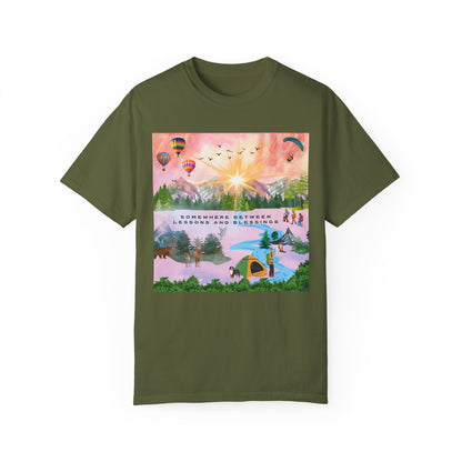 Somewhere Between Lessons And Blessings Unisex Garment-Dyed T-shirt