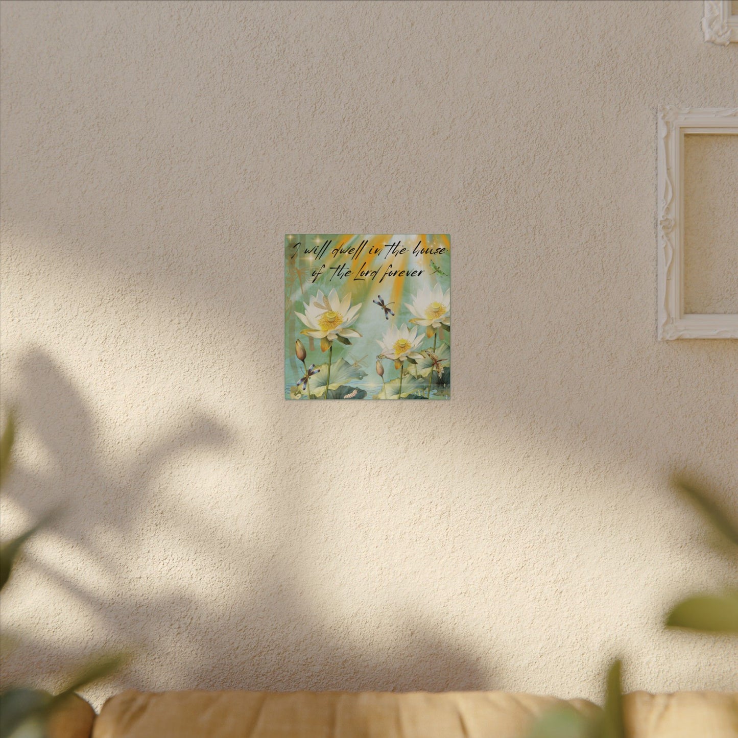 I Will Dwell - Inspirational Home Decor, Motivational Quote, Nature Artwork, Gift for Faith-Filled Friends, Spiritual Decor