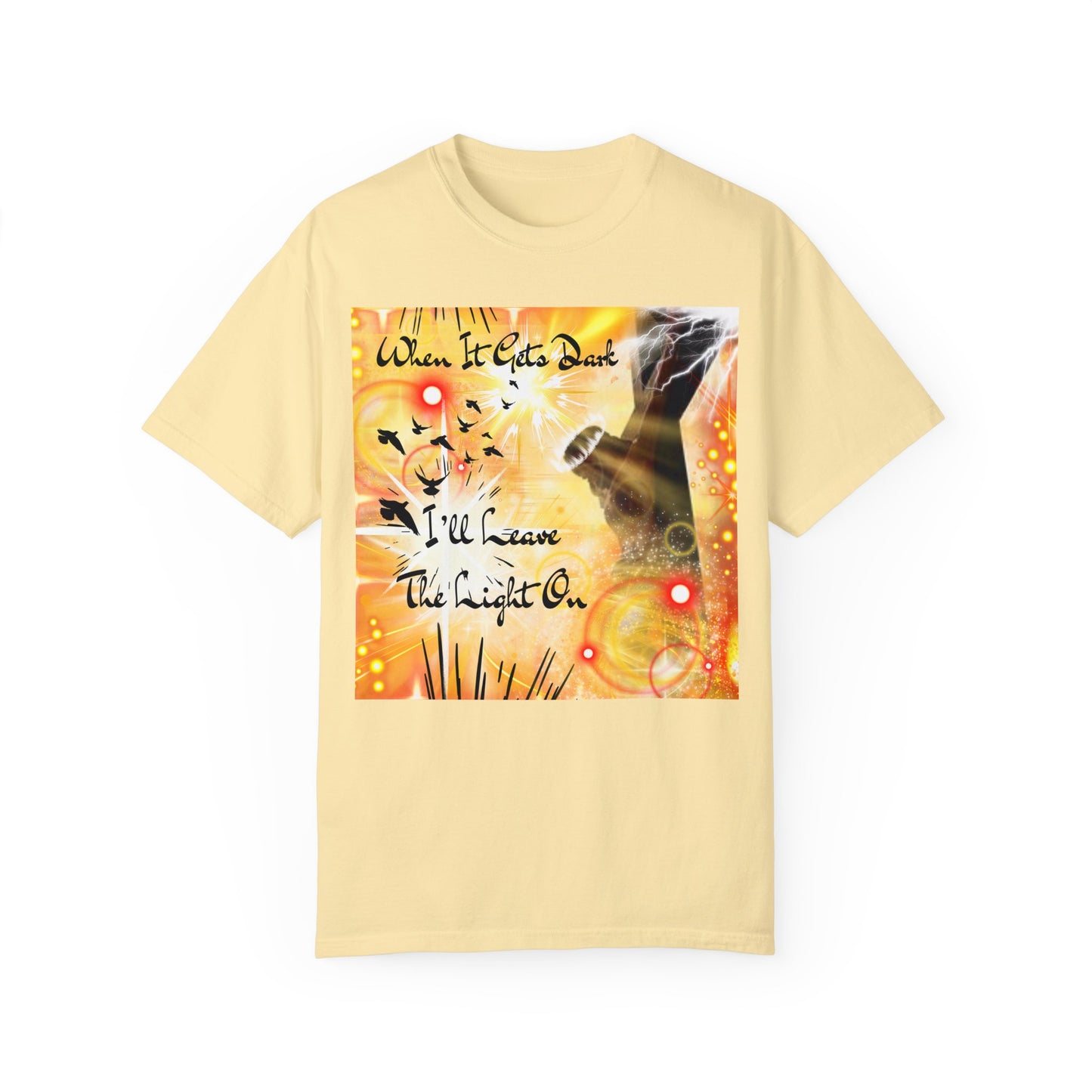 Leave The Light On Unisex Garment-Dyed T-shirt