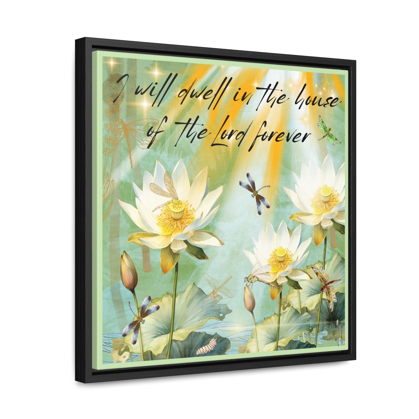 I Will Dwell Gallery Canvas Wraps, Square Frame