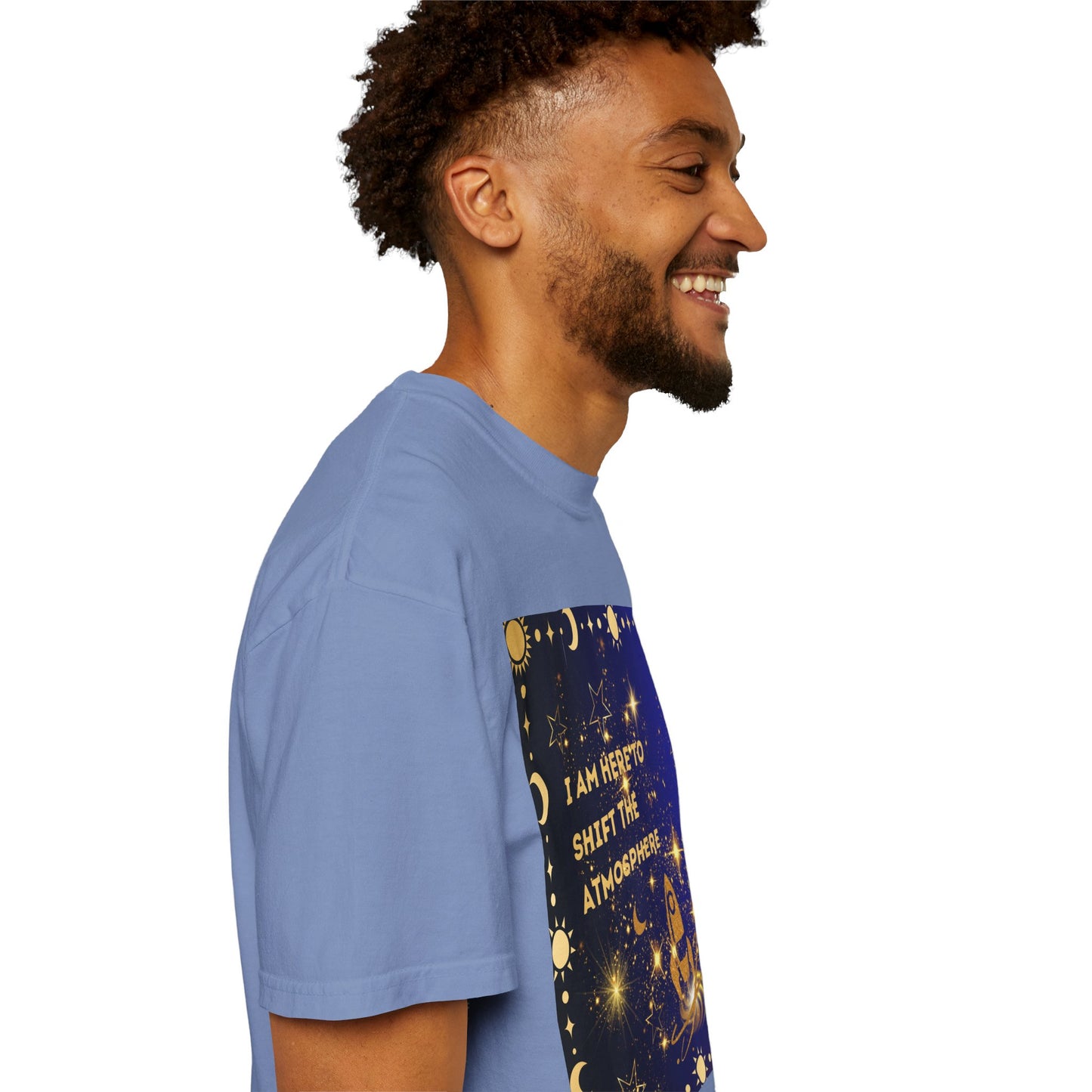 I am Here To Shift The Atmosphere Unisex Garment-Dyed T-shirt