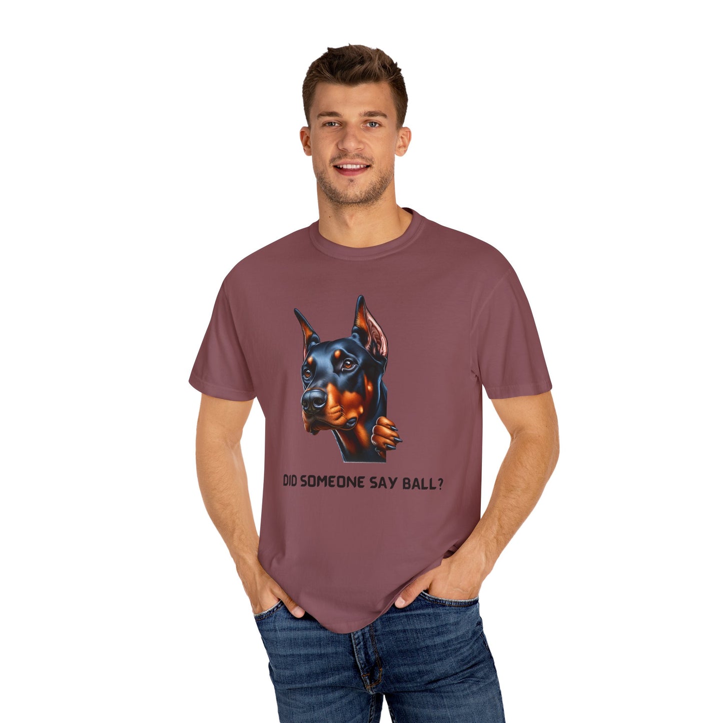 Did Someone Say Ball - Dobie Unisex Garment-Dyed T-shirt