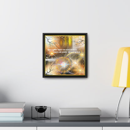 Don't Worry About What State You're In Cracks Are Where The Light Gets In Canvas Wall Art