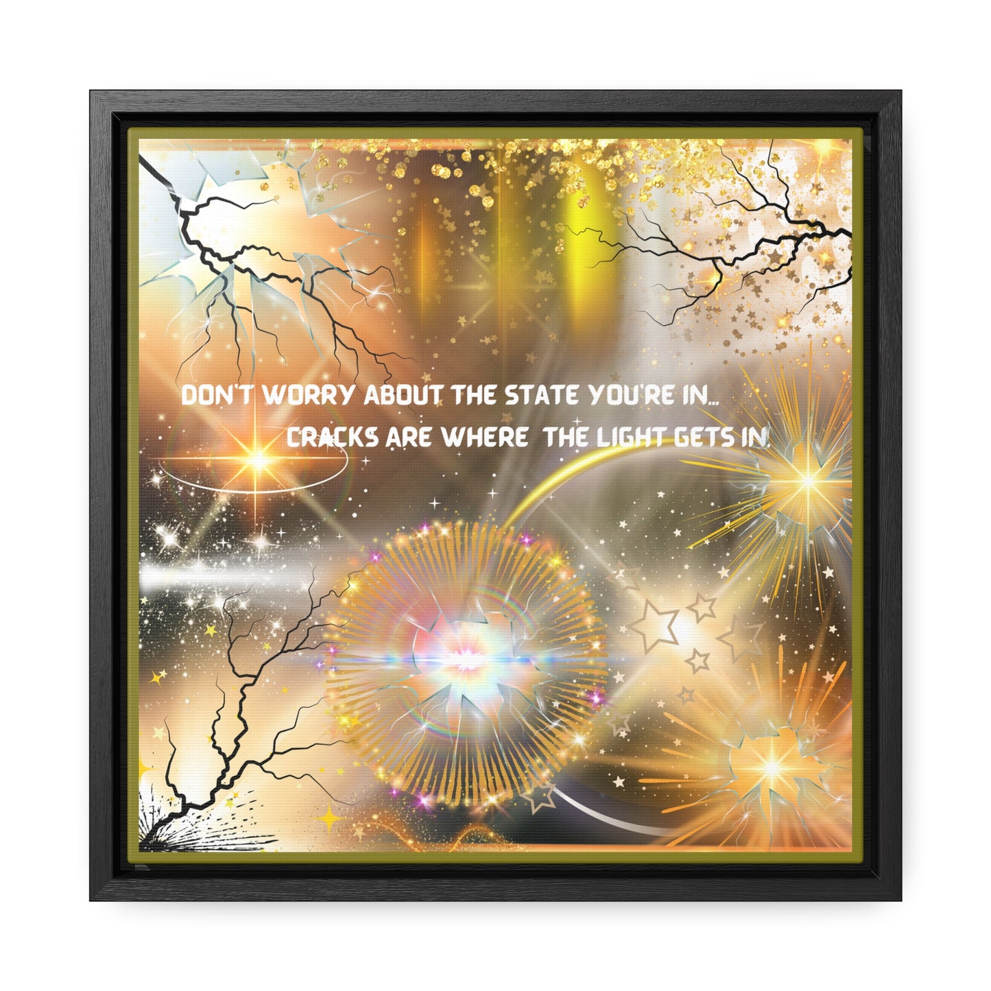 Don't Worry About What State You're In Cracks Are Where The Light Gets In Canvas Wall Art