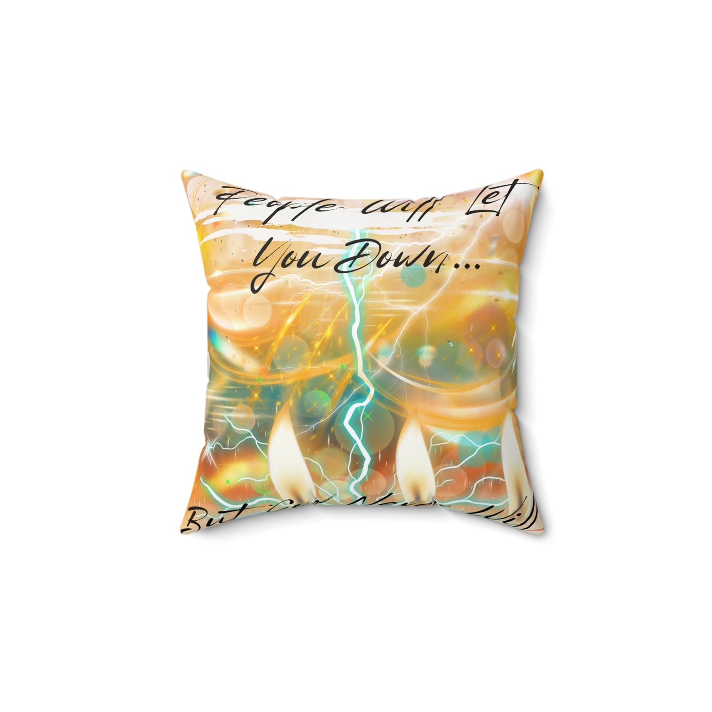 But God Never Will Spun Polyester Square Pillow