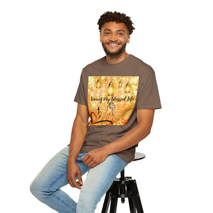 Living My Blessed Life Unisex Garment-Dyed T-shirt