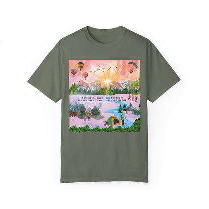 Somewhere Between Lessons And Blessings Unisex Garment-Dyed T-shirt