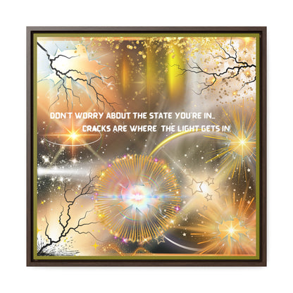 Don't Worry About What State You're In Cracks Are Where The Light Gets In Canvas Wall Art