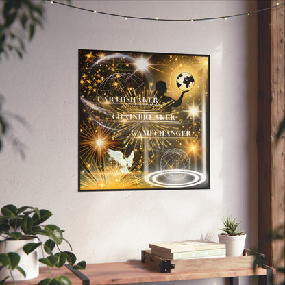 Earthshaker Chainbreaker Gamechanger Fine Art Poster