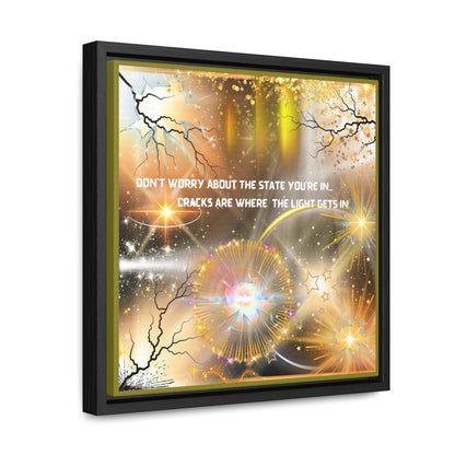 Don't Worry About What State You're In Cracks Are Where The Light Gets In Canvas Wall Art