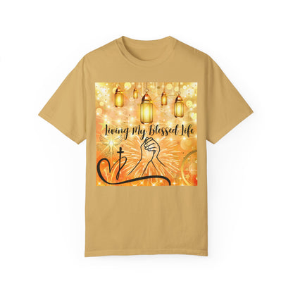 Living My Blessed Life Unisex Garment-Dyed T-shirt