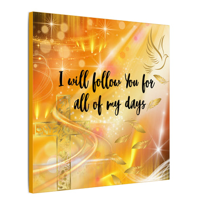I Will Follow - Inspirational Canvas Wall Art, Faith Decor, Spiritual Gift, Christian Home Decoration, Uplifting Scripture Wall Art
