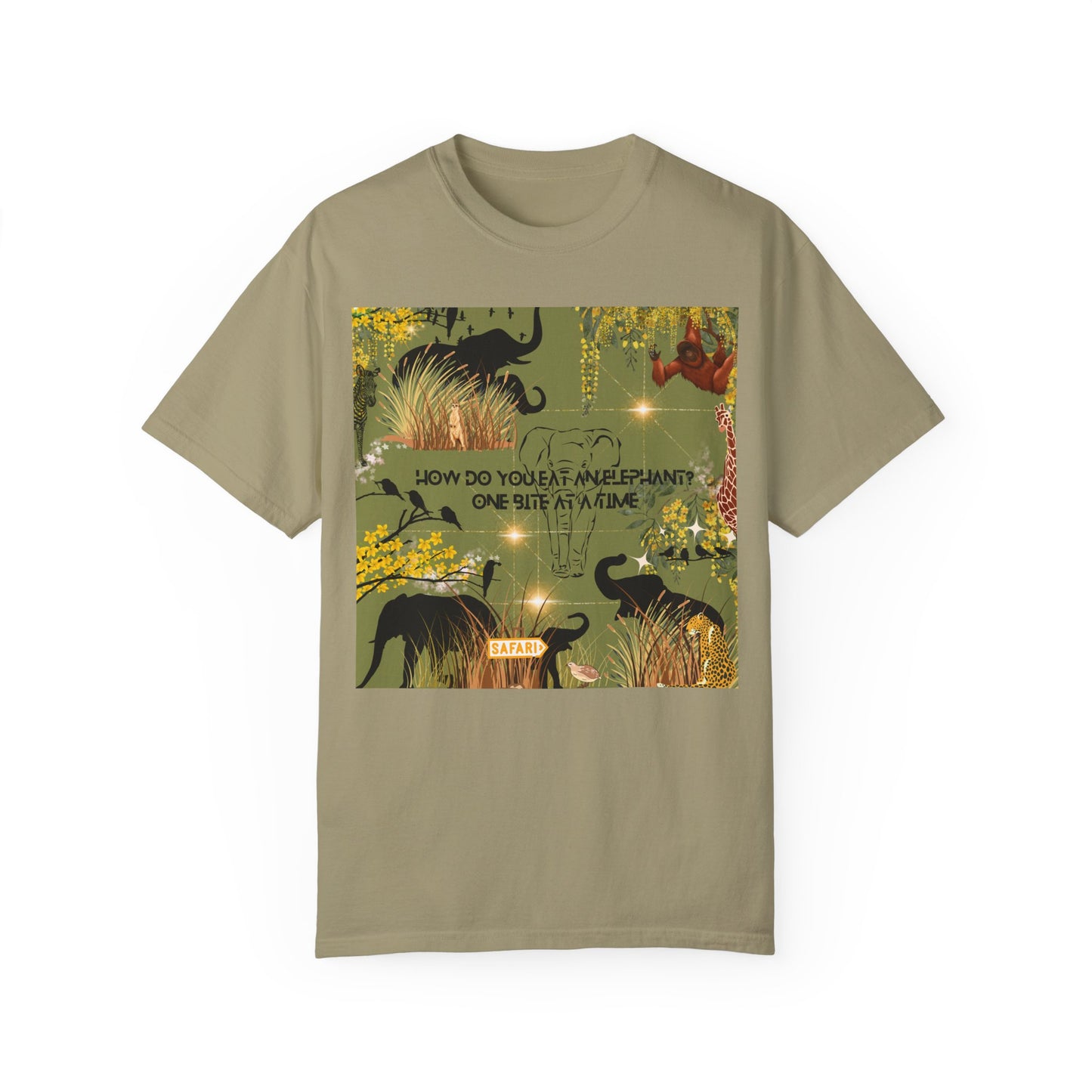 How Do You Eat An Elephant One Bite At A Time Unisex Garment-Dyed T-shirt