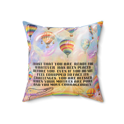 Trust That You Are Ready Spun Polyester Square Pillow