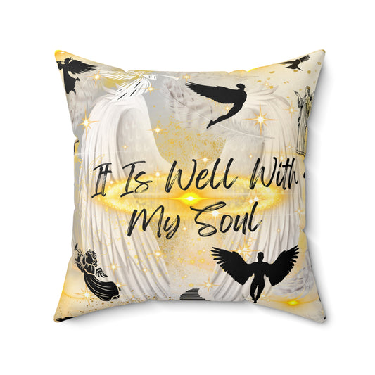 It Is Well With My Soul Spun Polyester Square Pillow