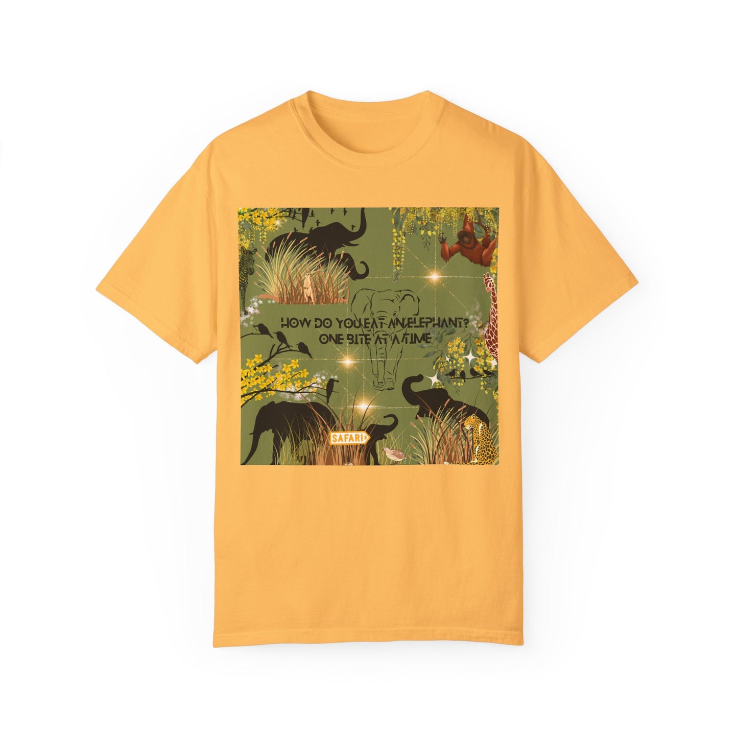 How Do You Eat An Elephant One Bite At A Time Unisex Garment-Dyed T-shirt