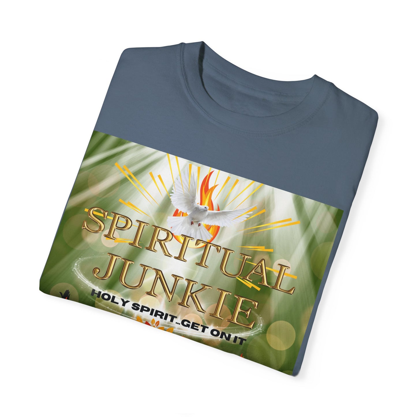 Spiritual Junkie Unisex Garment-Dyed T-shirt