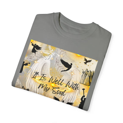 It Is Well With My Soul Unisex Garment-Dyed T-shirt