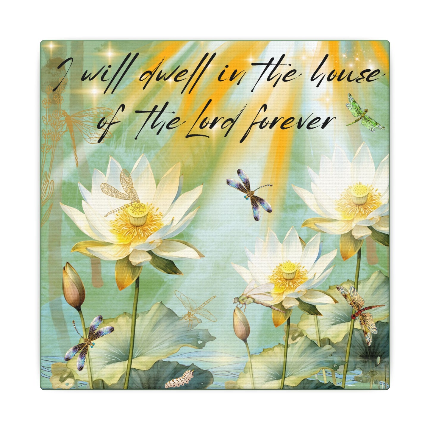 I Will Dwell - Inspirational Home Decor, Motivational Quote, Nature Artwork, Gift for Faith-Filled Friends, Spiritual Decor