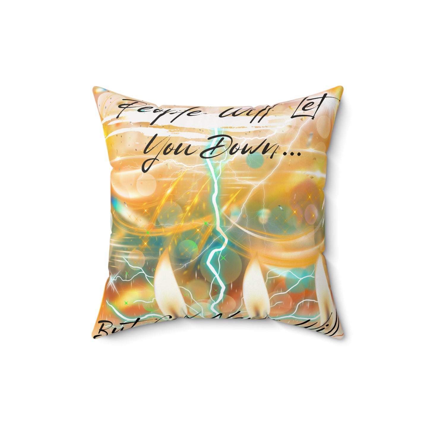 But God Never Will Spun Polyester Square Pillow