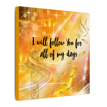 I Will Follow - Inspirational Canvas Wall Art, Faith Decor, Spiritual Gift, Christian Home Decoration, Uplifting Scripture Wall Art