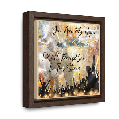 I Will Praise You Gallery Canvas Wraps, Square Frame