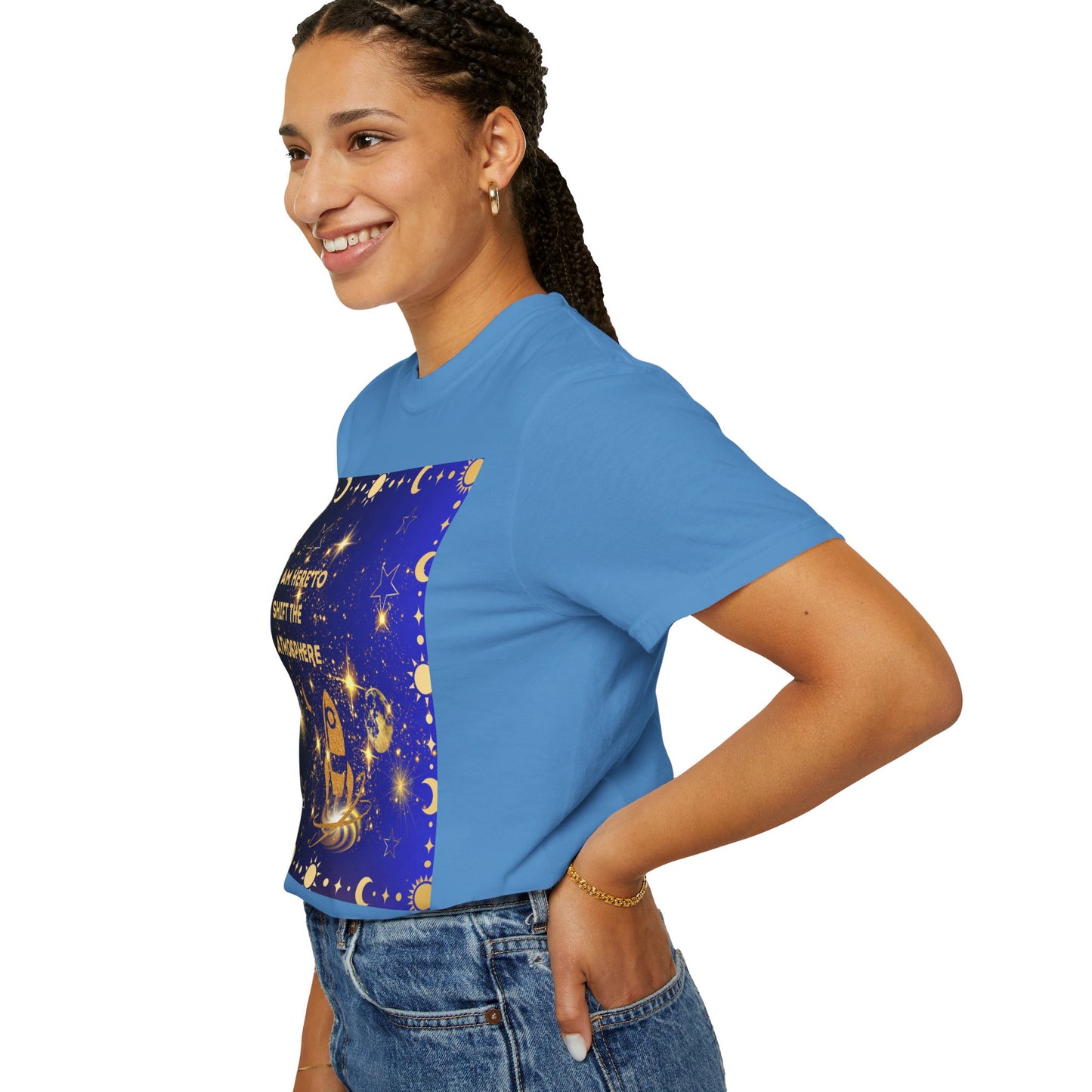 I am Here To Shift The Atmosphere Unisex Garment-Dyed T-shirt