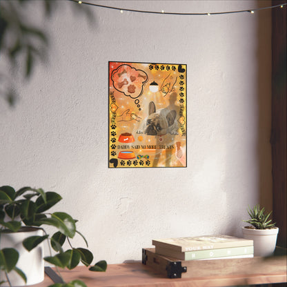 Daddy Said No More Treats Fine Art Poster