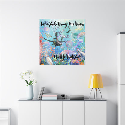 I Will Be With You - Inspirational Canvas Art, Ocean Theme, Deep Waters Quote, Home Decor, Gift for Divers, Motivational Wall Art, Nautical Decor