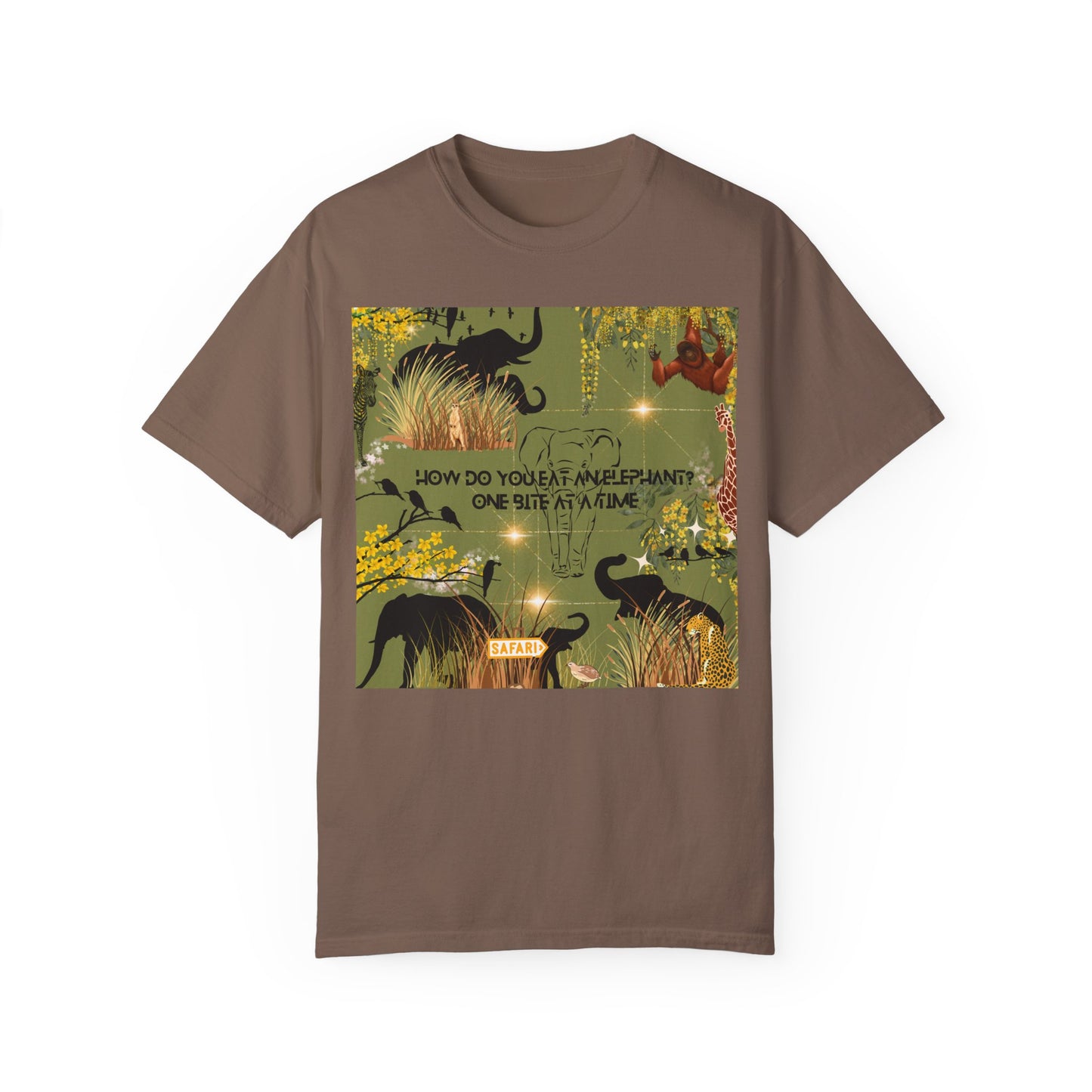 How Do You Eat An Elephant One Bite At A Time Unisex Garment-Dyed T-shirt